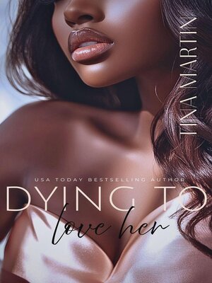 cover image of Dying to Love Her